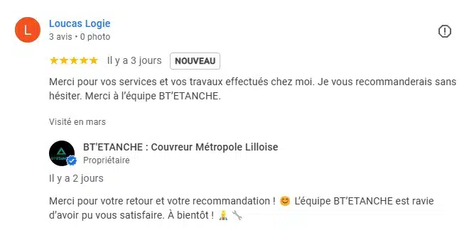 Avis 5 sur 5 sur la fiche Google Business Profile BT'Étanche, de la part du client Loucas Logie